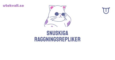 rolig raggningsreplik|40 Snuskiga Raggningsrepliker